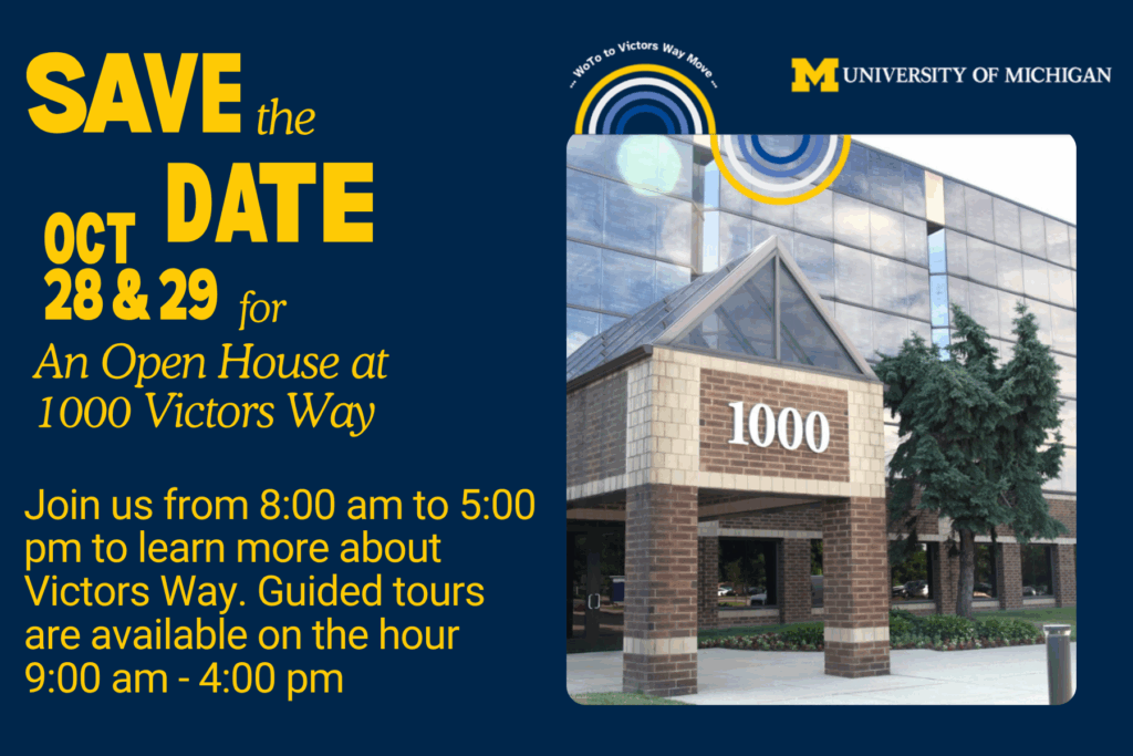 Postcard with the following text: "Save the Date. Oct 28 & 29 for an Open House at 1000 Victors Way. Join us from 8am-5pm to learn more about Victors Way. Guided tours are available on the hour from 9am-5pm.
